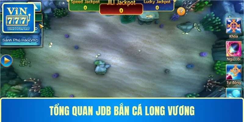 Tổng quan JDB bắn cá long vương